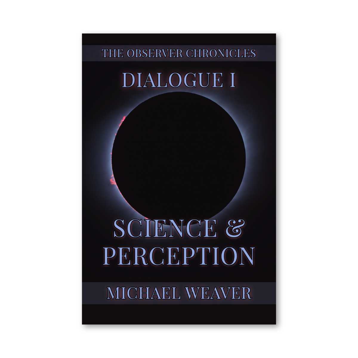 Science & Perception - Dialogue I