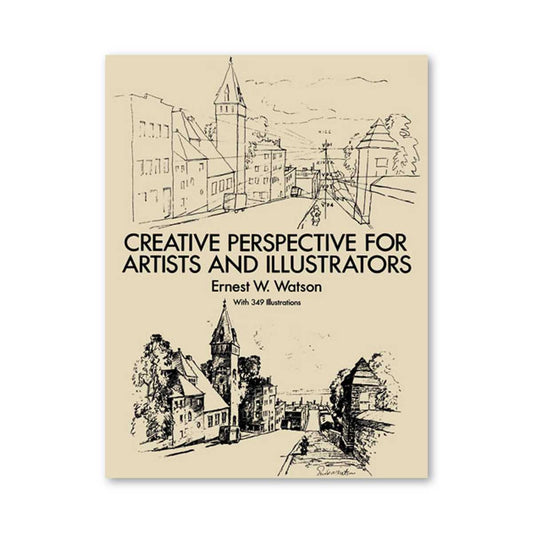 Creative Perspective for Artists and Illustrators (Dover Art Instruction)